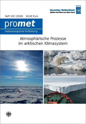 Titelseite der Publikation Atmosphärische Prozesse im arktischen Klimasystem (Promet, Heft 102)